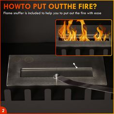 an advertisement for a fire pit with flames coming out of it and the words how to put