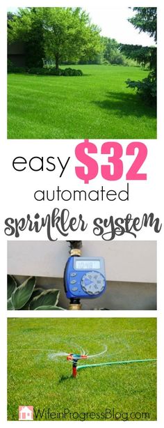 the same lawn is shown with text that says easy $ 32 automated sprinkle system