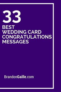 the 33 best wedding card congratulations messages for brides and grooms in white text on a purple background