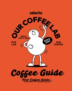 the coffee guide for coffee lovers is shown in this orange background with an image of a white