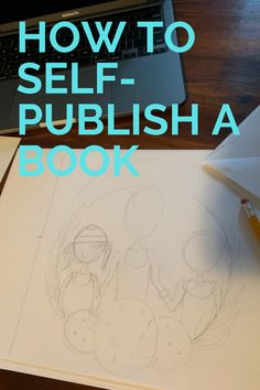 an image of a book with the title how to self - publish a book