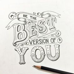 a drawing that says be the best version of you