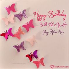 a birthday card with pink and purple butterflies