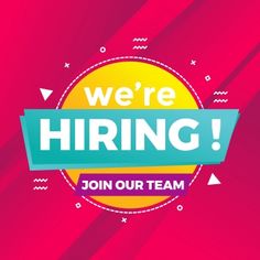 we're hiring join our team sign on a pink and blue background with the words,