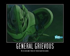 an image of a cartoon character with the caption general grievous