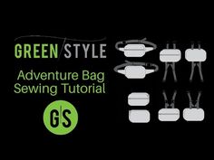 the green style adventure bag sewing pattern is shown with instructions for how to sew