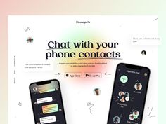 two cell phones sitting next to each other on top of a web page with the text chat with your phone contacts