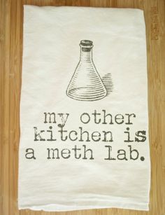 #BreakingBad in the Kitchen! Other Kitchen Flour Sack Tea Towel by FrenchSilver on Etsy, $12.00 Deja Moo, Heat Transfer Paper, Flour Sack Tea Towels, Dope Quotes, Flour Sack Towels, Flour Sack, Family Relationships, Breaking Bad, Lettering Fonts