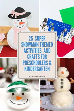 25 super snowman themed activities and crafts for preschoolers and kindergartians