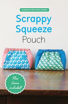 Scrappy Squeeze Pouch Pattern Frame Pattern, Sewing Templates, Squeeze Pouch, Frame Purse, Spare Change, Pouch Pattern, Sewing Class, Tote Pattern, Paper Pattern