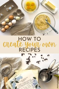 how to create your own recipes Make A Recipe Book, Culinary Knowledge, Recipe Development, Making A Cookbook, Make Your Own Cookbook, Homemade Recipe Books, Create A Cookbook, Cottage Bakery, Home Bakery Business