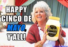 a woman holding a jar of mayo in front of her face with the caption happy cinco de mayo y'all