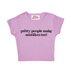 pretty people make mistakes too baby tee - this design is a self fixated original! - everything is handmade & made to order - ships from cali  - this design is screen printed - these crop tops are true to size!  CHECK OUT OUR WEBSITE SELFFIXATED.COM FOR EXCLUSIVE ITEMS/DISCOUNTS & FOLLOW US ON INSTAGRAM & TIKTOK FOR UPCOMING DROPS & TO BE FEATURED!! Happy shopping! xoxo Cropped Cotton T-shirt With Text Print, Fitted Pink Cropped T-shirt With Graphic Print, Trendy Pink Cropped T-shirt With Letter Print, Trendy Cropped T-shirt With Screen Print For Streetwear, Pink Fitted Cropped T-shirt With Graphic Print, Pink Cropped Cotton Top, Trendy Fitted T-shirt With Custom Print, Pink Graphic Print Cotton Crop Top, Pink Cotton Crop Top With Graphic Print