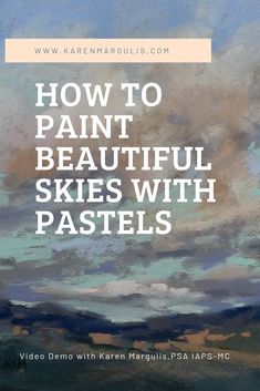 the words how to paint beautiful skies with pastels