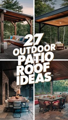 outdoor patio roof ideas with text overlay that reads, 27 outdoor patio roof ideas