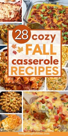 collage of fall casserole recipes with text overlay that reads 28 cozy fall casserole recipes