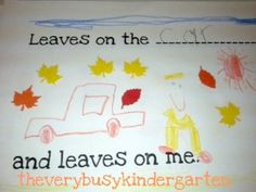 a child's drawing that says leaves on the car and leaves on me,