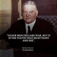 an older man wearing a suit and tie sitting in front of a quote from herbert hoover