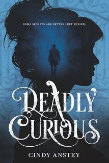 the cover to deadly curious by cindy anstey, featuring a silhouette of a woman