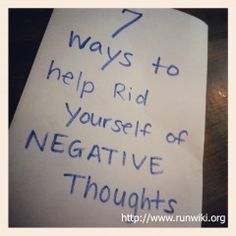 a note that says 7 ways to help rid yourself and negative thoughts with blue writing on it