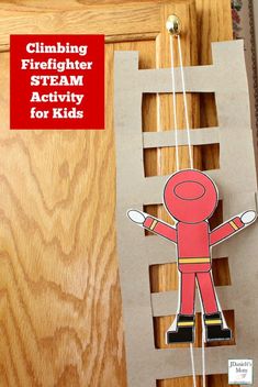 a paper cut out of a person on a string with the words climbing firefighter steam activity for kids