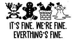 it's fine we're fine everything's fine decal sticker