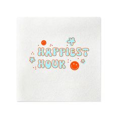 a piece of paper with the words happfest hour written in blue and orange