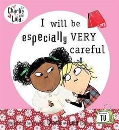 i will be especially very careful by charlotte louder, illustrated by charles lloyd