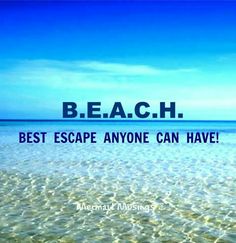 the beach is full of clear blue water and there are words on it that say best escape anyone can have