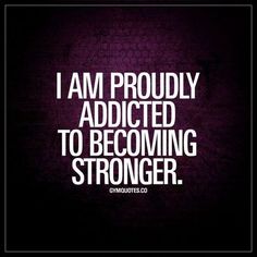 a quote that says i am proudly added to becoming strong