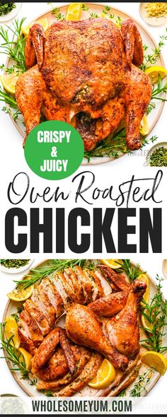 two plates with chicken and lemons on them, the title reads crispy juicy oven roasted chicken