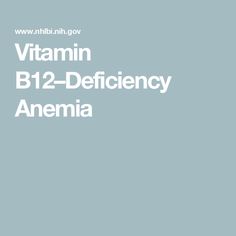 Vitamin B12–Deficiency Anemia Low Vitamin B12, Fortified Cereals, Developmental Delays, Red Blood, Daily Vitamins, Red Blood Cells, Vitamin B12