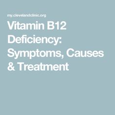 Vitamin B12 Deficiency: Symptoms, Causes & Treatment Iron Deficiency Remedies, Vitamin B12 Deficiency Symptoms, Digestive System Disorders, B12 Deficiency Symptoms, Deficiency Symptoms, Calcium Deficiency, B12 Deficiency, Vitamin B12 Deficiency, Vitamin Deficiency