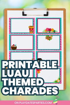 printable luau themed charadess for kids to use on play date parties