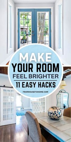 a blue door with the words make your room feel brighter 11 easy hacks on it