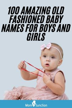 Like vintage cars, dresses, and wines, names also have a lasting appeal. However, selecting old-fashioned baby names can be tricky as you aren’t sure of their meaning. Yet, one thing you can’t deny is that these names are attractive and evergreen. Even the US Social Security Administration has revealed that many parents give their babies vintage names. Old Fashioned Baby Names, Mom Junction, Baby Boy Names, Girl Mom, Boy Names, Baby Names, Old Fashioned, Boy Or Girl