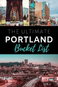 the ultimate portland bucket list is here