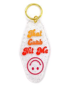 That Curb Hit Me Keychain-Wildflower + Co.-Strange Ways Motel Keychain Diy, Stickers Artist, Funny Keychains, Motel Key, Branded Pins, Motel Keychain, Artist Branding, Out Of Nowhere, 5 Gifts