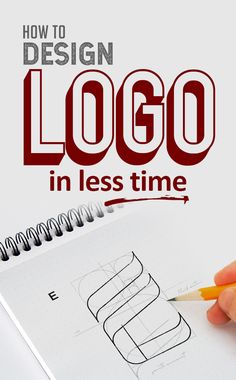 a hand holding a pencil over a notebook with the title how to design logo in less time