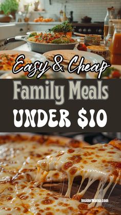 an easy and cheap family meals under $ 10