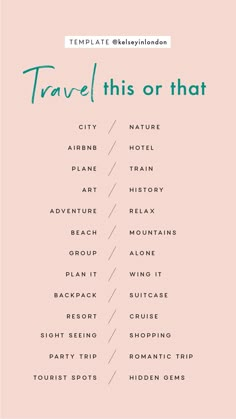 a pink poster with the words travel this or that