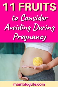 pregnant woman holding fruit in her hand with the words 11 fruits to consider avoiding during pregancy