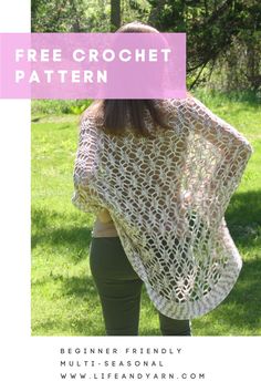 a woman wearing a crochet shawl with the text free crochet pattern