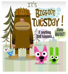 an image of a bigfoot tuesday card with some cartoon characters in front of it