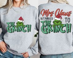 two women wearing matching sweatshirts that say, mrs claus but i married to the grinch