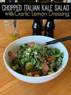 Chopped Italian Kale Salad with Garlic Lemon Dressing