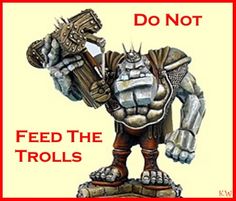 a sign that says don't feed the trolls with an image of a creature