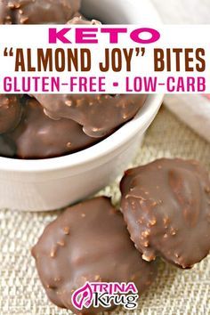 chocolate covered almond joy bites in a white bowl with text overlay that reads keto almond joy bites gluten - free low carb