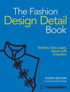 the fashion design detail book includes necklines, collars, cuffs and shoulderrs