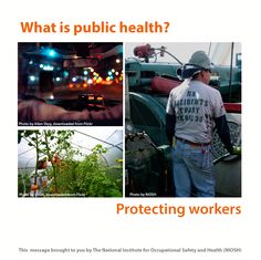 NIOSH is proud to be part of National Public Health Week. Every day millions of workers in the U.S. face the risk of work-related injuries and illnesses. By protecting workers and their families, NIOSH contributes to the public health solution. What Is Health, Health Matters, Proud To Be, The Public, Education, Health